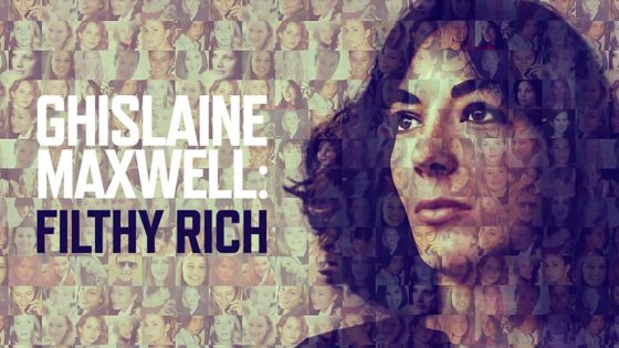 Ghislaine Maxwell: Filthy Rich 2022